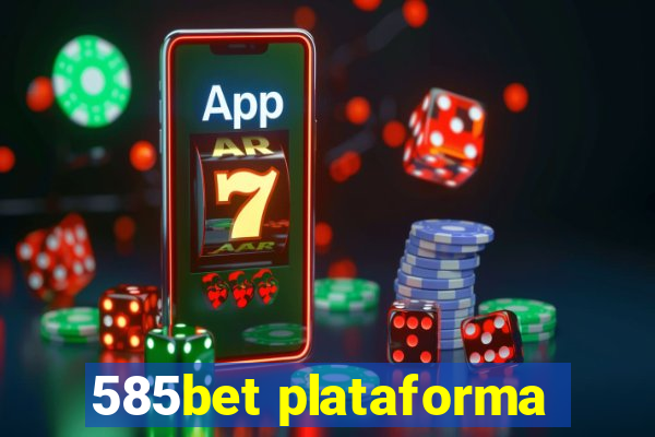 585bet plataforma